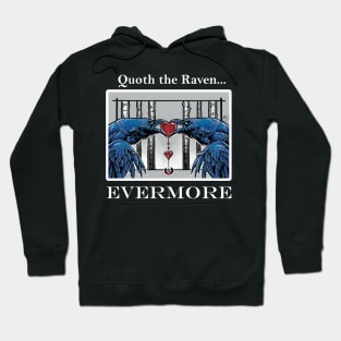 A Raven's Love - Quoth The Raven - White Outlined Version Hoodie